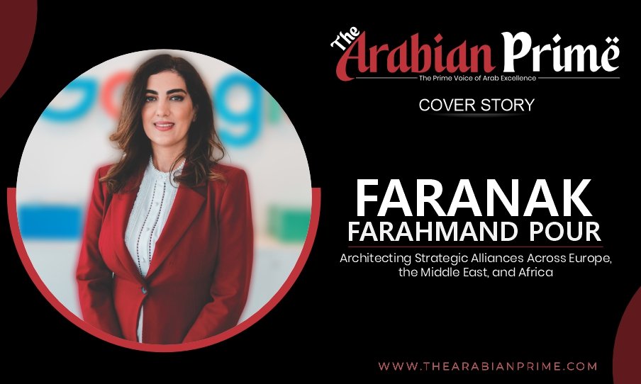 Read more about the article Faranak Farahmand Pour: Architecting Strategic Alliances Across Europe, the Middle East, and Africa