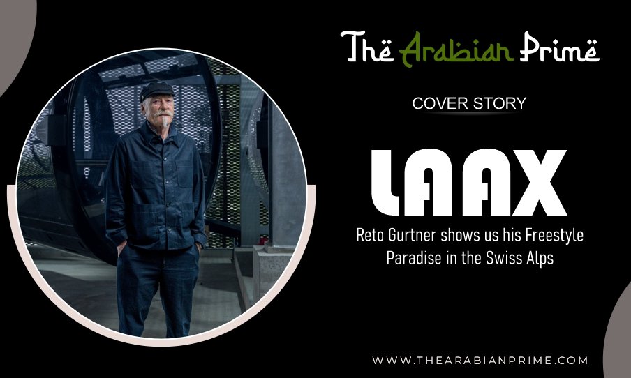 LAAX The Freestyle Paradise and Trend Destination of the Alps